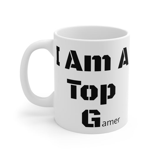 I Am A Top G- PC Gods Mug 11oz